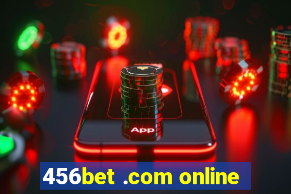 456bet .com online